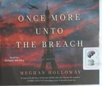 Once More Unto the Breach written by Meghan Holloway performed by Richard Mitchley on MP3 CD (Unabridged)